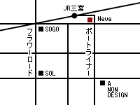 Neue 三宮店 Map