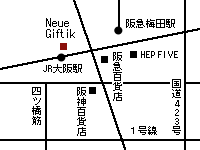Neue Giftik 大阪店 Map